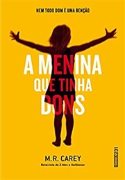A Menina Que Tinha Dons (M. R. Carey)