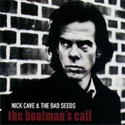 Boatman&#39;s Call - Nick Cave and the Bad Seeds