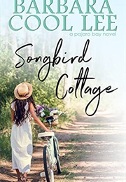 Songbird Cottage (Barbara Cool Lee)