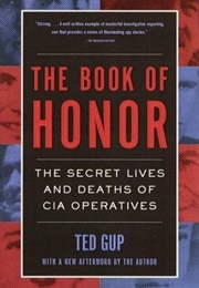 The Book of Honor: Covert Lives and Classified Deaths at the CIA (Ted Gup)