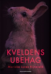 Kveldens Ubehag (Marieke Lucas Rijneveld)