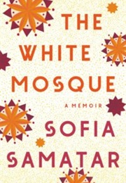 The White Mosque (Sofia Samatar)