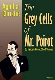 The Grey Cells of Mr. Poirot (Agatha Christie)
