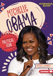 Michelle Obama: Political Icon (Heather E. Schwartz)