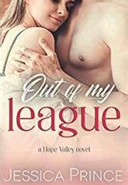 Out of My League (Jessica Prince)
