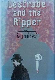 Lestrade and the Ripper (M. J. Trow)
