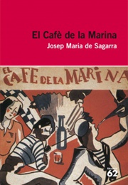 El Cafè De La Marina (Josep Maria De Sagarra)