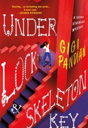 Under Lock & Skeleton Key (Gigi Pandian)