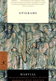 Epigrams (Martial Tr. James Michie)