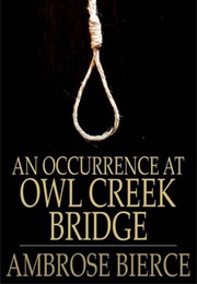 An Occurrence at Owl Creek Bridge (1890)