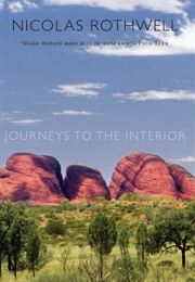 Journeys to the Interior (Nicolas Rothwell)