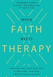 When Faith Meets Therapy (Anthony Evans)