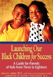 Launching Our Black Children for Success (Ladner & Digeronimo)
