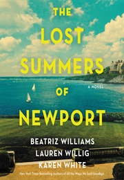 The Lost Summers of Newport (Karen White, Beatriz Williams, and Lauren Willig)