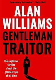 Gentleman Traitor (Alan Williams)