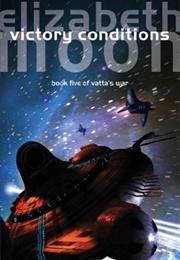 Victory Conditions (Elizabeth Moon)