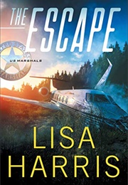 The Escape (US Marshals, #1) (Lisa Harris)