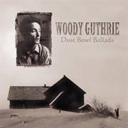 Woody Guthrie - Dust Bowl Ballads (1940)