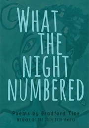 What the Night Numbered (Bradford Tice)
