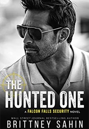 The Hunted One (Brittney Sahin)