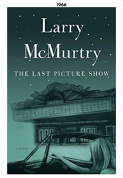 The Last Picture Show (1966) (Larry McMurtry)