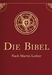 Bibel (Auszugsweise) (Martin Luther)