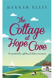 The Cottage at Hope Cove (Hannah Ellis)