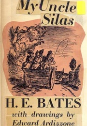 My Uncle Silas - Bedfordshire (HE Bates)
