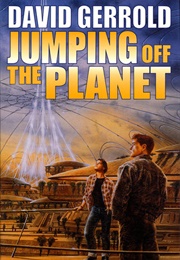 Jumping off the Planet (David Gerrold)