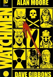 Watchmen (Alan Moore & Dave Gibbons)