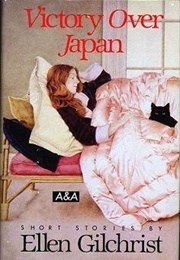 Victory Over Japan (Ellen Gilchrist)