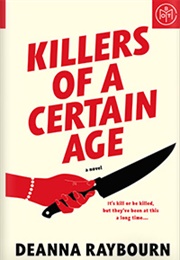 Killers of a Certain Age (Deanna Raybourn)