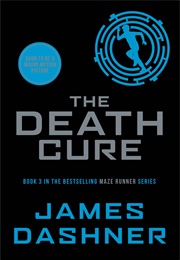 The Death Cure (The Maze Runner #3) (James Dashner)