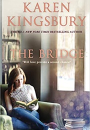The Bridge (Karen Kingsbury)