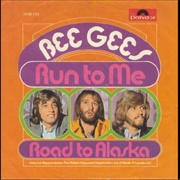Alaska: &quot;Road to Alaska&quot; by the Bee Gees