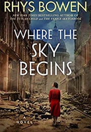 Where the Sky Begins (Rhys Bowen)