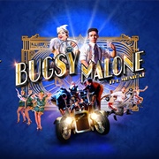 Bugsy Malone: The Musical
