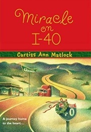Miracle on I-40 (Curtiss Ann Matlock)