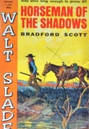 Horseman of the Shadows (Bradford Scott)