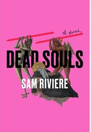 Dead Souls (Sam Riviere)