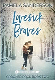 Lovesick Braves (Pamela Sanderson)