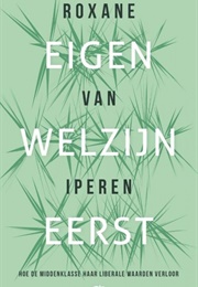 Eigen Welzijn Eerst (Roxane Van Iperen)
