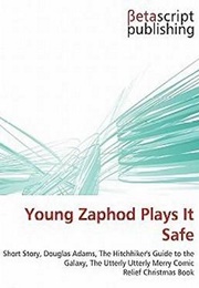 Young Zaphod Plays It Safe (Douglas Adams)