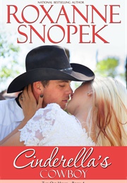Cinderella's Cowboy (Roxanne Snopek)