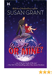 Your Planet or Mine? (Susan Grant)