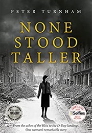None Stood Taller (Peter Turnham)