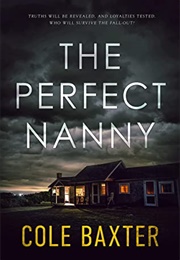 The Perfect Nanny (Cole Baxter)