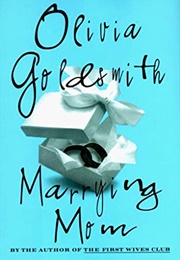 Marrying Mom (Olivia Goldsmith)
