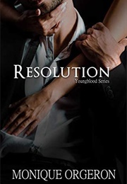 Resolution (Monique Orgeron)