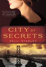 City of Secrets (Kelli Stanley)